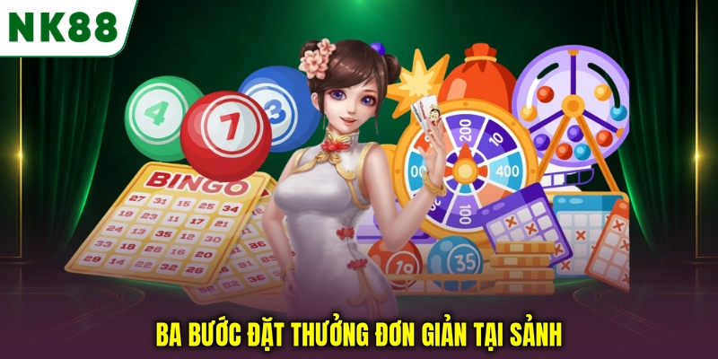 Ba bước đặt thưởng đơn giản tại sảnh